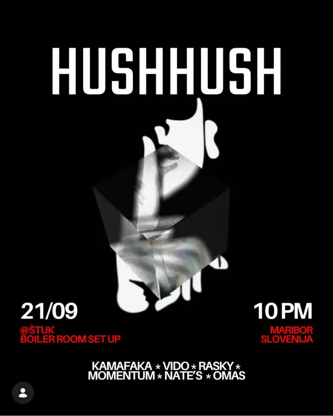 HUSHHUSH — Boiler Room Set Up, 21. 9. 2024, Štuk Maribor