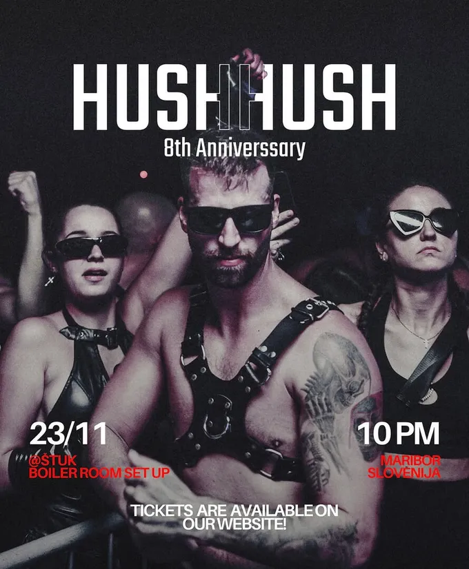 HUSHHUSH — 8th Anniversary, 23. 11. 2024, Štuk Maribor