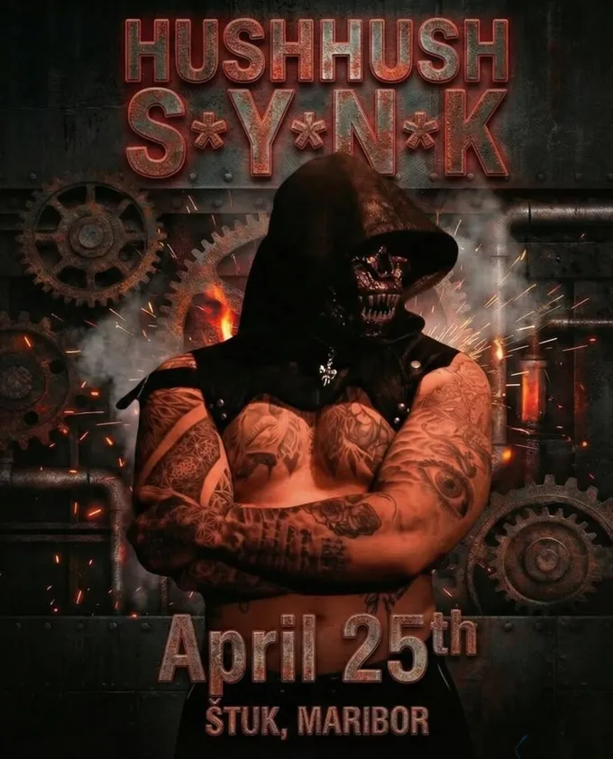 HUSHHUSH — S∗Y∗N∗K, 25. 4. 2025, Štuk Maribor